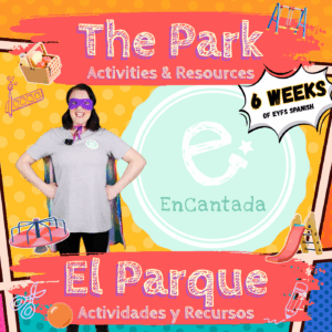 El Parque (The Park) Activities & Resources